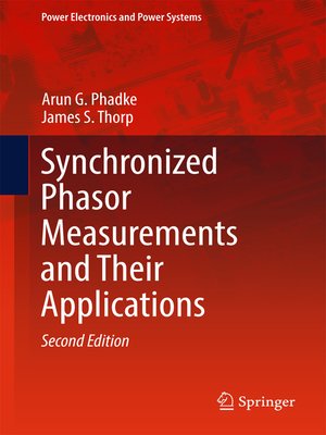 cover image of Synchronized Phasor Measurements and Their Applications